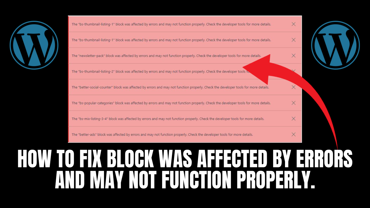 How to Fix Block was Affected by errors and may not Function Properly in Wordpress