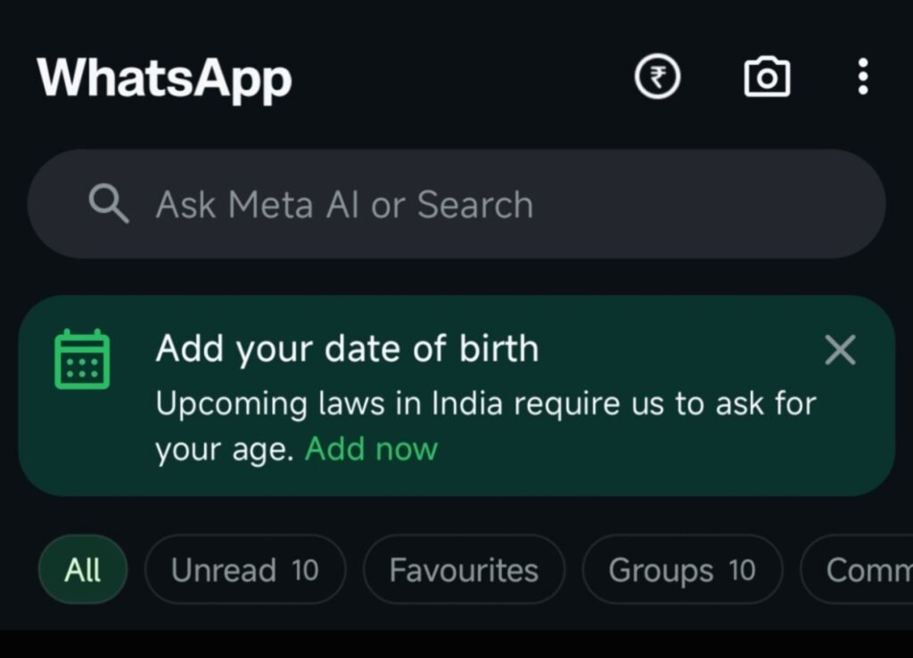 India May Follow Other Countries on Social Media Age Rules, WhatsApp Age Prompts Suggest WhatsApp prompts Indian users for date of birth amid anticipated age verification rules